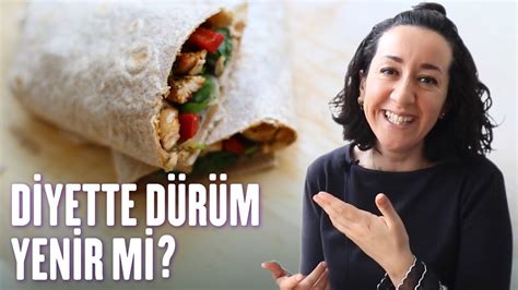 diyette dürüm yenir mi